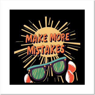 Make More Mistakes: Vibrant Summer Vibes with Sunglasses Posters and Art